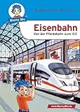 Benny Blu - Eisenbahn: Von der Pferdebahn zum ICE (Benny Blu Buch)