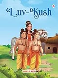 Luv-Kush (Illustrated) (My First Mythology) (English Edition)