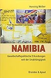 Namibia: Gesellschaftspolitische Erkundungen seit der Unabhängigkeit