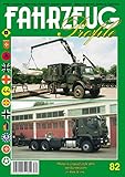 FAHRZEUG Profile Nr. 82 Die ungeschützten Lkw der Bundeswehr