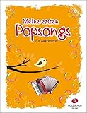 Meine ersten Popsongs: 12 Hits für den Anfangsunterricht am Akkordeon