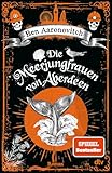 Die Meerjungfrauen von Aberdeen: Roman | Ein magisches Erlebnis - Peter Grant is back! (Die Flüsse-von-London-Reihe (Peter Grant), Band 10)