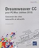 Dreamweaver CC pour PC/Mac : Concevoir des sites interactifs et attractifs