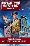 Uksak Top Western-Roman 3 Bellfort schickt Hilfe