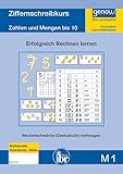 M1 - Ziffernschreibkurs: Zahlen und Mengen bis 10, Rechenschwäche (Dyskalkulie) vorbeugen. (Basiskompetenzen: Erfolgreich vom Kindergarten in die Schule: Lernhefte für die Kita und für zu Hause)