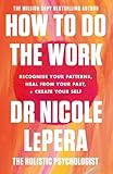 How To Do The Work: the million-copy global bestseller
