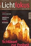 Lichtfokus. Zeitschrift für Lichtarbeiter / Schlüssel zur Freiheit