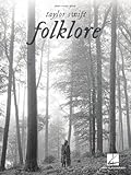 Taylor Swift - Folklore: Piano/Vocal/Guitar Songbook | 17 Songs aus dem Überraschungsalbum | Einfache Klavierarrangements für Anfänger und Fortgeschrittene