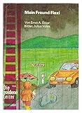 Die Goldene Leiter Nr. 108 - Mein Freund Flexi von Ernst A. Ekker