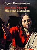 Jesus von Nazareth - Bilder eines Menschen