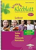 Streicher-Kleeblatt, Lehrerband: Umfangreiches Schulwerk für den Streicherklassenunterricht - für 2 Jahre