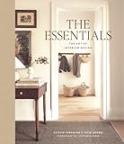 The Essentials: The Art of Interior Design: A Guide to Furnishing, Decorating, and Styling Your Home (English Edition)