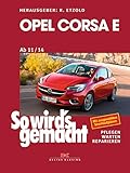 Opel Corsa E (2015–2018): So wird’s gemacht - Band 162