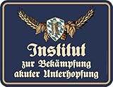 Original RAHMENLOS Deko Blechschild für Männer - Institut gegen akute Unterhopfung
