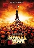 Savage Love - Uncut [2 DVDs]