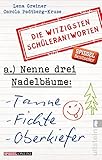 Nenne drei Nadelbäume: Tanne, Fichte, Oberkiefer: Die witzigsten Schülerantworten