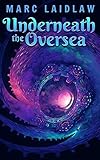 Underneath the Oversea (The Adventures of Gorlen Vizenfirthe Book 2) (English Edition)