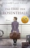 Das Erbe der Rosenthals: Roman
