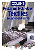 Collins Design and Technology Textiles Foundation Course (Collins Design & Technology)