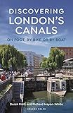 Discovering London's Canals: On foot, by bike or by boat