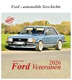 Ford Veteranen 2026: Ford - automobile Geschichte