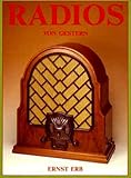 Radios von gestern: Das Sachbuch für Sammler und Radio-Amateure