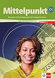 Mittelpunkt C1.1: Lehr- und Arbeitsbuch + Arbeitsbuch-CD, Lektion 1 - 6