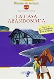 La casa abandonada. Livello A2-B1. Con espansione online (Europass)