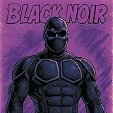 BLACK NOIR [Explicit]