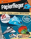 Papierflieger - Set: 25 Flieger zum Selbstfalten: Falten - Werfen - Fliegen - Bruchlanden!. Tolles Anleitungsbuch mit Spielen. 25 Flieger zum Selberbasteln. 50 Megasticker. Für Jungs