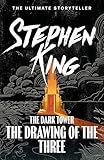 The Dark Tower II: The Drawing Of The Three: (Volume 2) (The dark tower, 2)