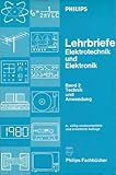 Philips Lehrbriefe. Elektrotechnik und Elektronik. Band 2: Technik und Anwendung