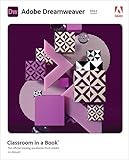 Adobe Dreamweaver Classroom in a Book (2022 release): The Official Training Workbook from Adobe