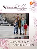 Rosamunde Pilcher: Wie von einem anderen Stern