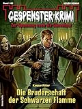 Gespenster-Krimi 180: Die Bruderschaft der Schwarzen Flamme
