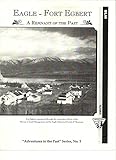 Eagle - Fort Egbert Alaska: A Remnant of the Past (English Edition)