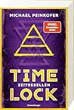 Timelock, Band 1: Zeitrebellen - spannender Mystery-Thriller von SPIEGEL-Bestseller-Autor Michael Peinkofer (Timelock, 1)