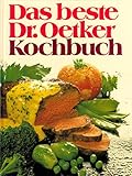 Das beste Dr. Oetker Kochbuch