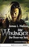Die Wikinger - Der Thron von Tara: Historischer Roman (Nordmann-Saga 2)