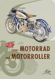 Thoelz - Motorrad und Motorroller Altes Wissen 1957: Ein Hand- und Reparaturenbuch für Motorradfahrer, Ingenieure,Kraftfahrzeughandwerker, Gelände- und Rennfahrer sowie für Motorsportvereine