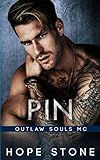 Pin: An MC Romance (Outlaw Souls Book 2)