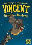 Vincent flattert ins Abenteuer (Band 1): Kinderbuch ab 7 Jahre - ausgezeichnet mit dem Lesekompass 2020 (Loewe Wow!, Band 1)