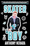 Skater Boy: A Novel