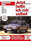 Mercedes-Benz 190 / 190E (W 201): Alles über Technik, Wartung und Pflege (Jetzt helfe ich mir selbst)
