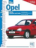 Opel Corsa B: 1.0-Liter-Motor, 3 Zyl. / 1.2-/1.4-/1.6-/1.8-Liter-Motoren, 4 Zyl (Reparaturanleitungen)