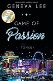 Game of Passion: Roman (Die Love-Vegas-Saga, Band 2)