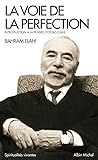 La Voie de la perfection: Introduction à la pensée d'Ostad Elahi