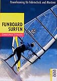 Funboard Surfen: Powerlearning für Fahrtechnik und Manöver