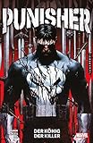 Punisher - Neustart (2. Serie): Bd. 1: Der König der Killer