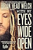 WITH MY EYES WIDE OPEN PB: Miracles and Mistakes on My Way Back to KoRn